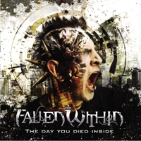 the fallen within - the day you died inside